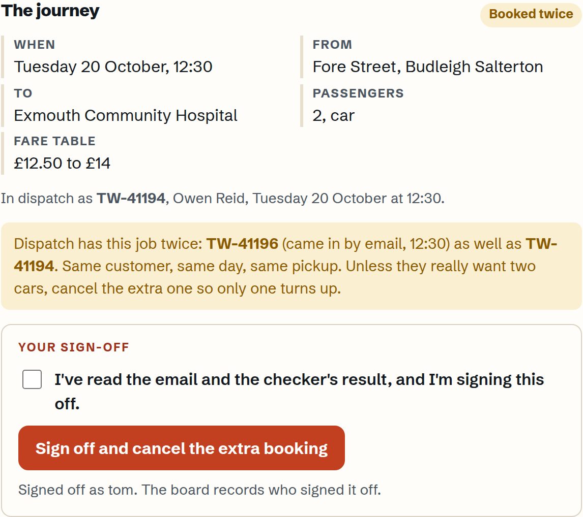 A booking marked booked twice: the customer rang and emailed, and dispatch holds the same job under two references, with a button to sign it off and cancel the extra one.
